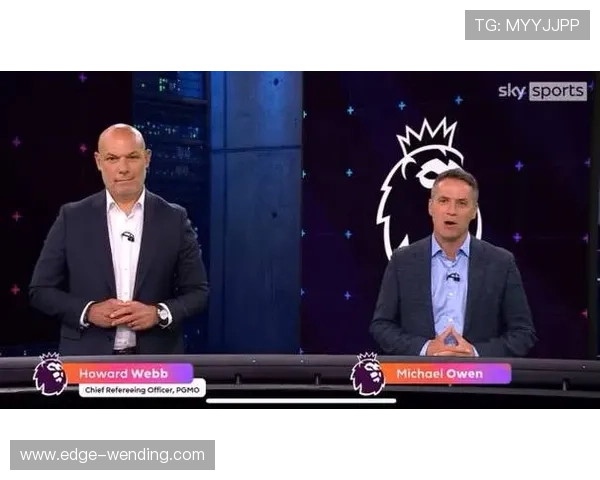 英超补时判罚尺度反复引发争议持续成为焦点讨论 英超补时判罚尺度反复引发争议持续成为焦点讨论